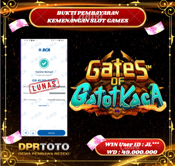 KEMENANGAN BESAR SLOT GATOT KACA Rp 49.000.000 - LUNAS